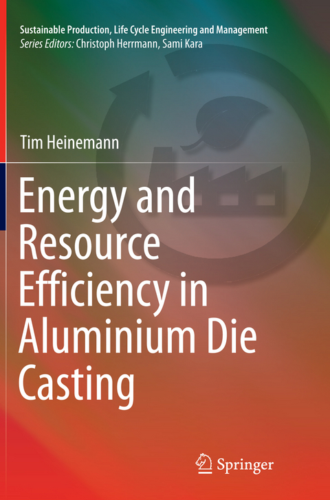 Energy and Resource Efficiency in Aluminium Die Casting - Tim Heinemann