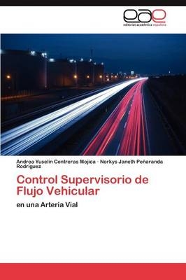 Control Supervisorio de Flujo Vehicular - Andrea Yuselin Contreras Mojica, Norkys Janeth PeÃ±aranda Rodriguez