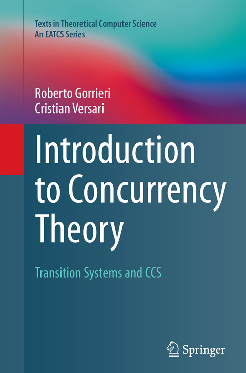 Introduction to Concurrency Theory - Roberto Gorrieri, Cristian Versari