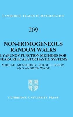 Non-homogeneous Random Walks - Mikhail Menshikov, Serguei Popov, Andrew Wade