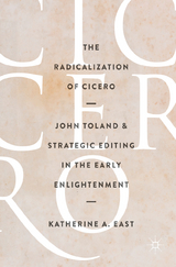 The Radicalization of Cicero - Katherine A. East