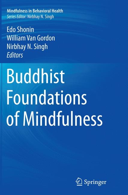 Buddhist Foundations of Mindfulness - 