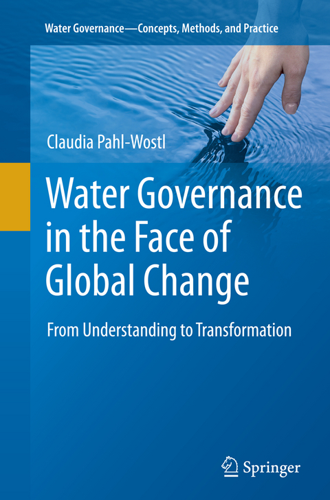 Water Governance in the Face of Global Change - Claudia Pahl-Wostl