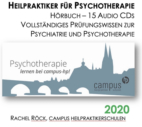 Heilpraktiker Psychotherapie - Hörbuch 15 Audio CDs Prüfungswissen Psychiatrie und Psychotherapie 2020 - Rachel Röck Campus Heilpraktikerschulen Regensburg