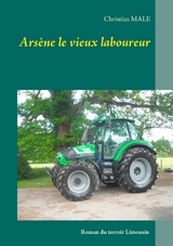 Ars&egrave;ne le vieux laboureur - Christian Male
