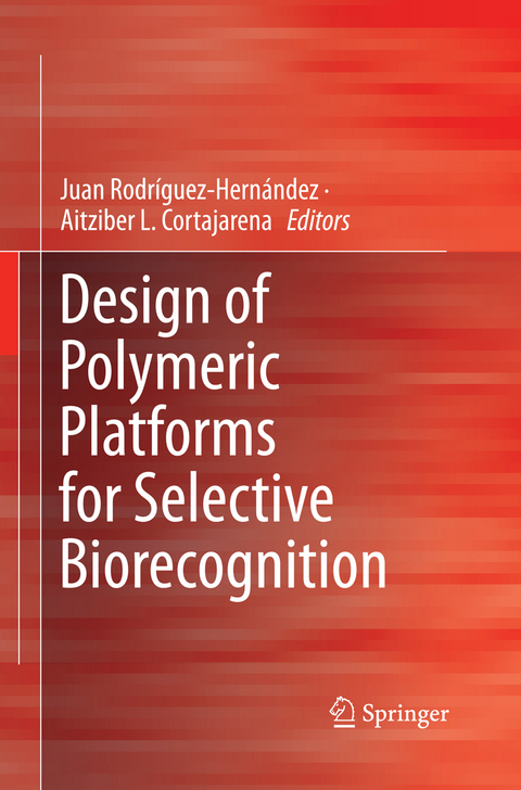 Design of Polymeric Platforms for Selective Biorecognition - 