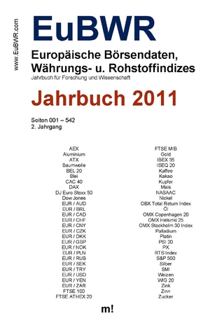 Das Jahrbuch der Europäischen Börsendaten, Währungs- und Rohstoffindizes (EuBWR) 2011