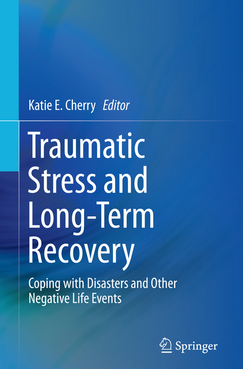 Traumatic Stress and Long-Term Recovery - 