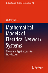Mathematical Models of Electrical Network Systems - Andrzej Kłos