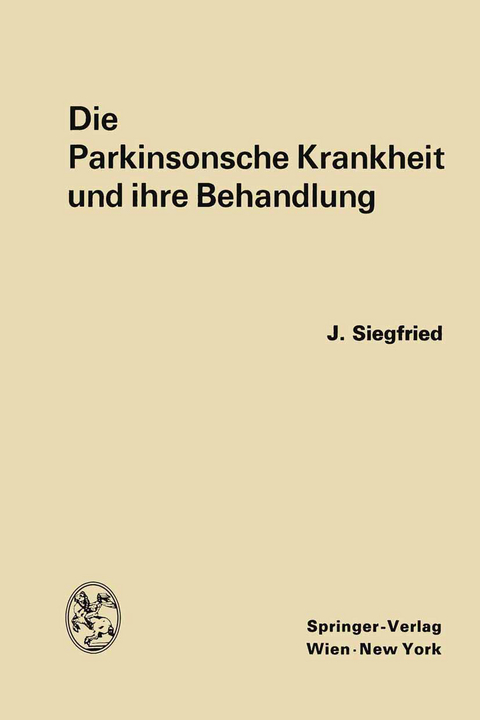 Die Parkinsonsche Krankheit und ihre Behandlung - Jean Siegfried