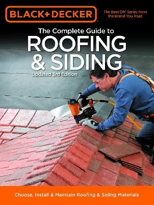 Black & Decker The Complete Guide to Roofing & Siding