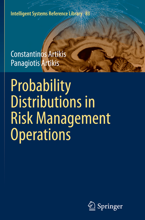 Probability Distributions in Risk Management Operations - Constantinos Artikis, Panagiotis Artikis