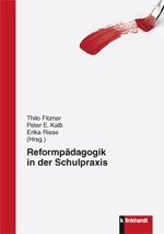 Reformp&auml;dagogik in der Schulpraxis - 