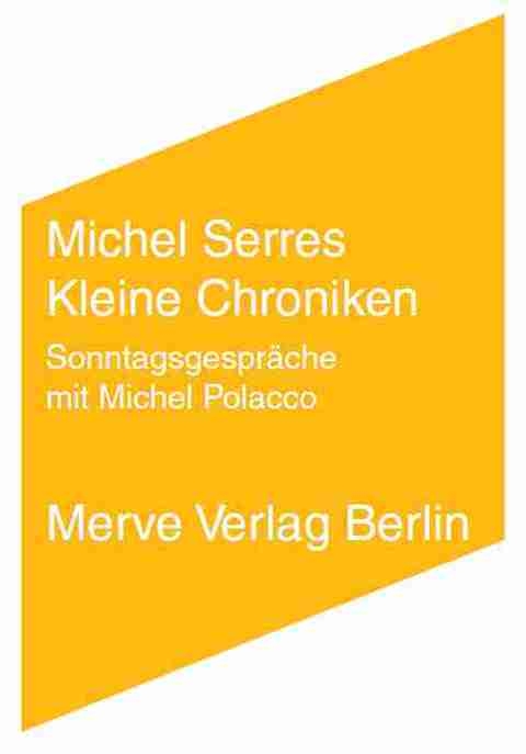 Kleine Chroniken - Michel Serres