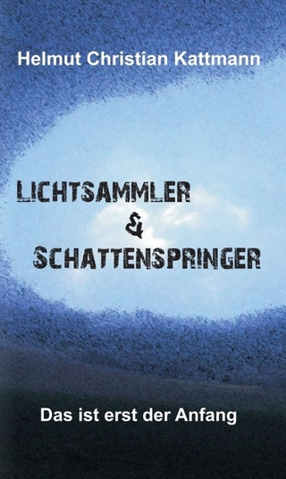 Lichtsammler & Schattenspringer