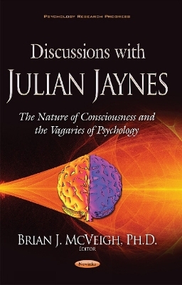 Discussions with Julian Jaynes - Brian J McVeigh
