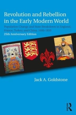 Revolution and Rebellion in the Early Modern World - Jack A. Goldstone