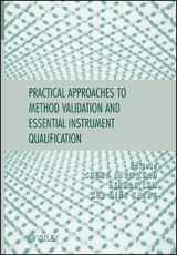 Practical Approaches to Method Validation and Essential Instrument Qualification - 