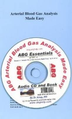 Arterial Blood Gas Analysis Made Easy -- Book & CD Set - Dr A B Anup