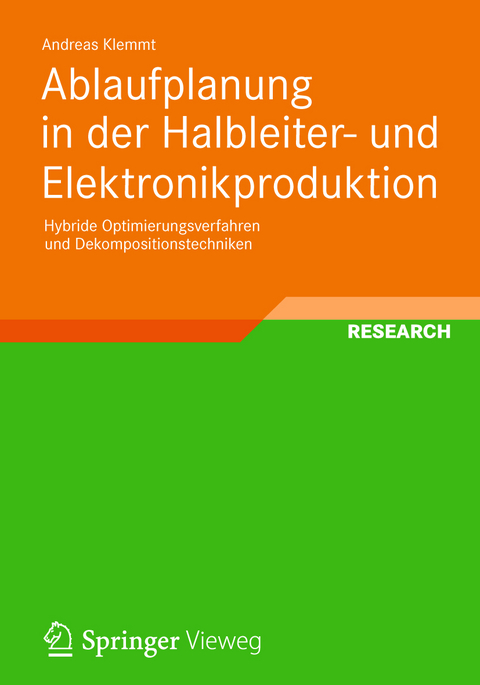 Ablaufplanung in der Halbleiter- und Elektronikproduktion - Andreas Klemmt