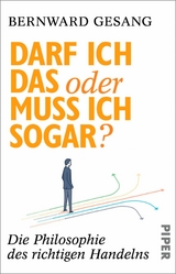 Darf ich das oder muss ich sogar? -  Bernward Gesang