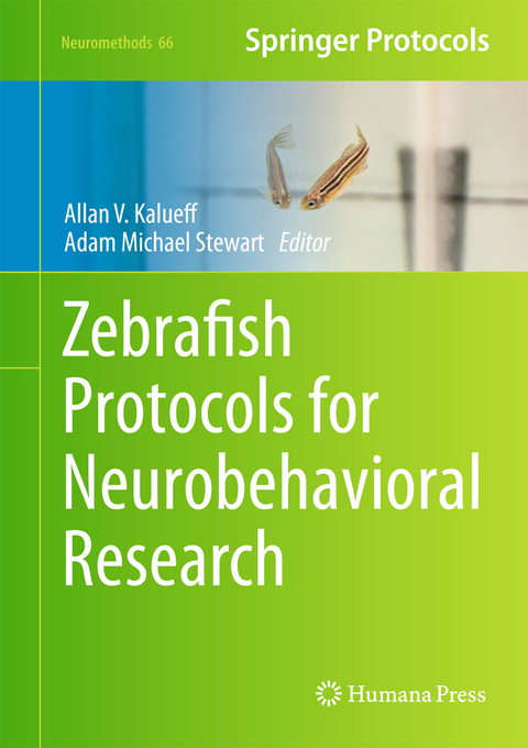 Zebrafish Protocols for Neurobehavioral Research - 