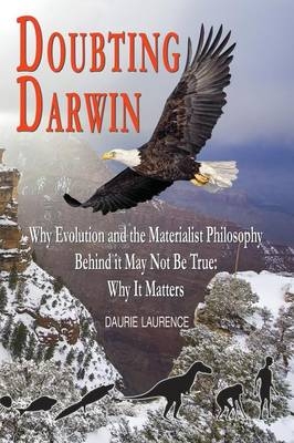 Doubting Darwin - Daurie Laurence