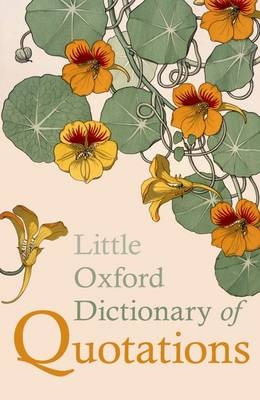 Little Oxford Dictionary of Quotations - 