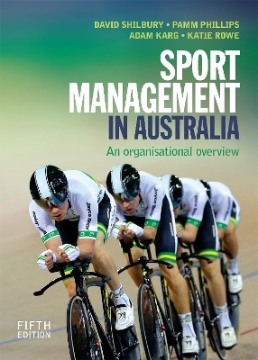 Sport Management in Australia - David Shilbury, Kathryn Rowe