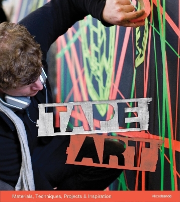 Tape Art - Bruno Kolberg, Bodo Höbing, Nikolaj Bultmann