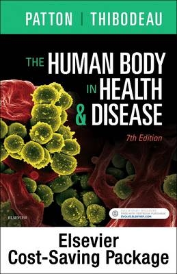 The Human Body in Health & Disease - Text and Elsevier Adaptive Learning Package 7e