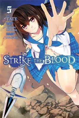 Strike The Blood, Vol. 5 (Manga) - X TATE, Gakuto Mikumo