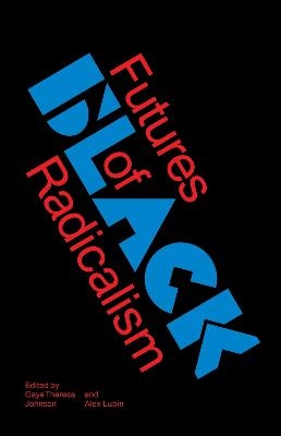 Futures of Black Radicalism - 