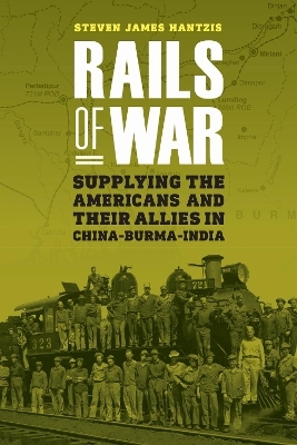 Rails of War - Steven James Hantzis