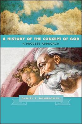 A History of the Concept of God - Daniel A. Dombrowski