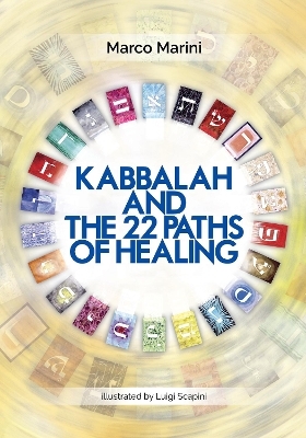 Kabbalah and the 22 Paths of Healing