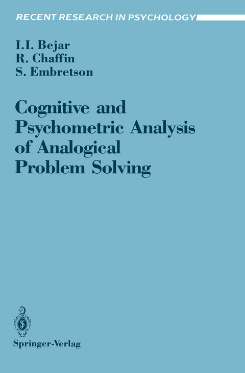 Cognitive and Psychometric Analysis of Analogical Problem Solving - Isaac I. Bejar, Roger Chaffin, Susan Embretson