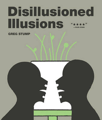 Disillusioned Illusions - Greg Stump