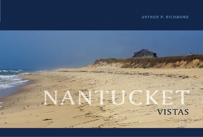 Nantucket Vistas - Arthur P. Richmond
