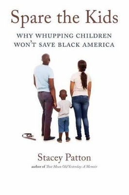 Spare the Kids - Stacey Patton