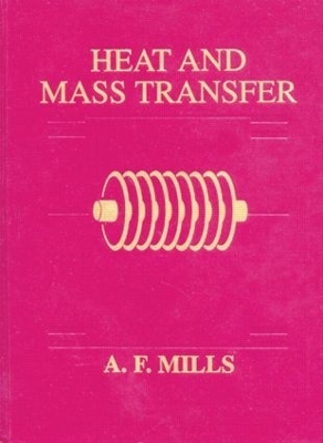 Heat and Mass Transfer - Anthony Mills