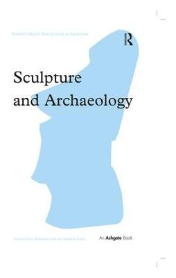 Sculpture and Archaeology - 