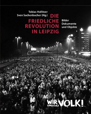 Die Friedliche Revolution in Leipzig