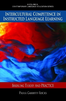 Intercultural Competence in Instructed Language Learning - Paula Garrett-Rucks