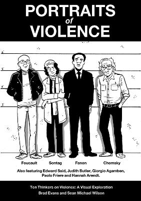 Portraits of Violence - Sean Michael Wilson, Brad Evans