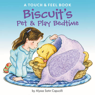 Biscuit's Pet & Play Bedtime - Alyssa Satin Capucilli