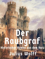 Der Raubgraf - Julius Wolff