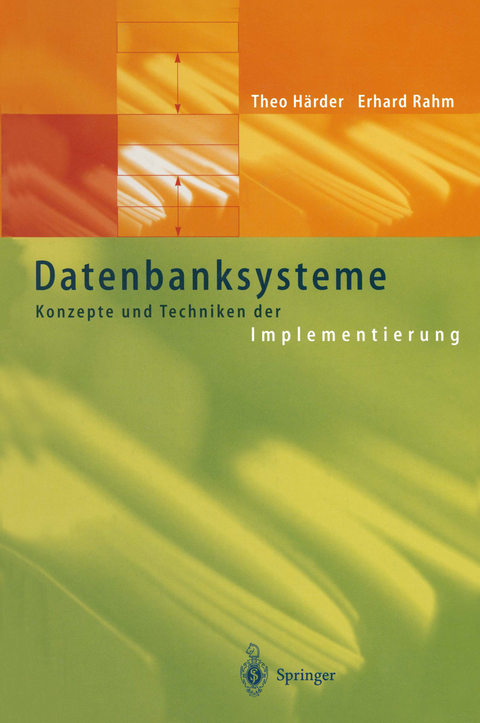 Datenbanksysteme - Theo H&auml;rder, Erhard Rahm