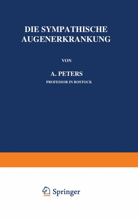 Die Sympathische Augenerkrankung - A. Peters
