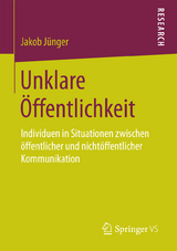 Unklare &Ouml;ffentlichkeit - Jakob J&uuml;nger